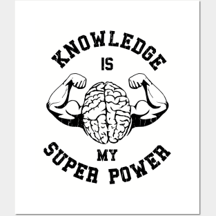 Knowledge Is My Super Power 2 Smart Kid Gift Posters and Art